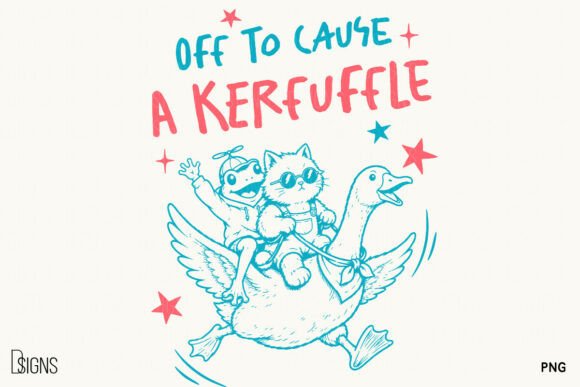 Off To Cause A Kerfuffle: The Perfect Sarcastic Quote Funny Animals PNG